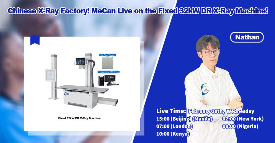 MeCan LiveStream: Pokaż maszynę rentgenowską DR o mocy 32 kW w fabryce