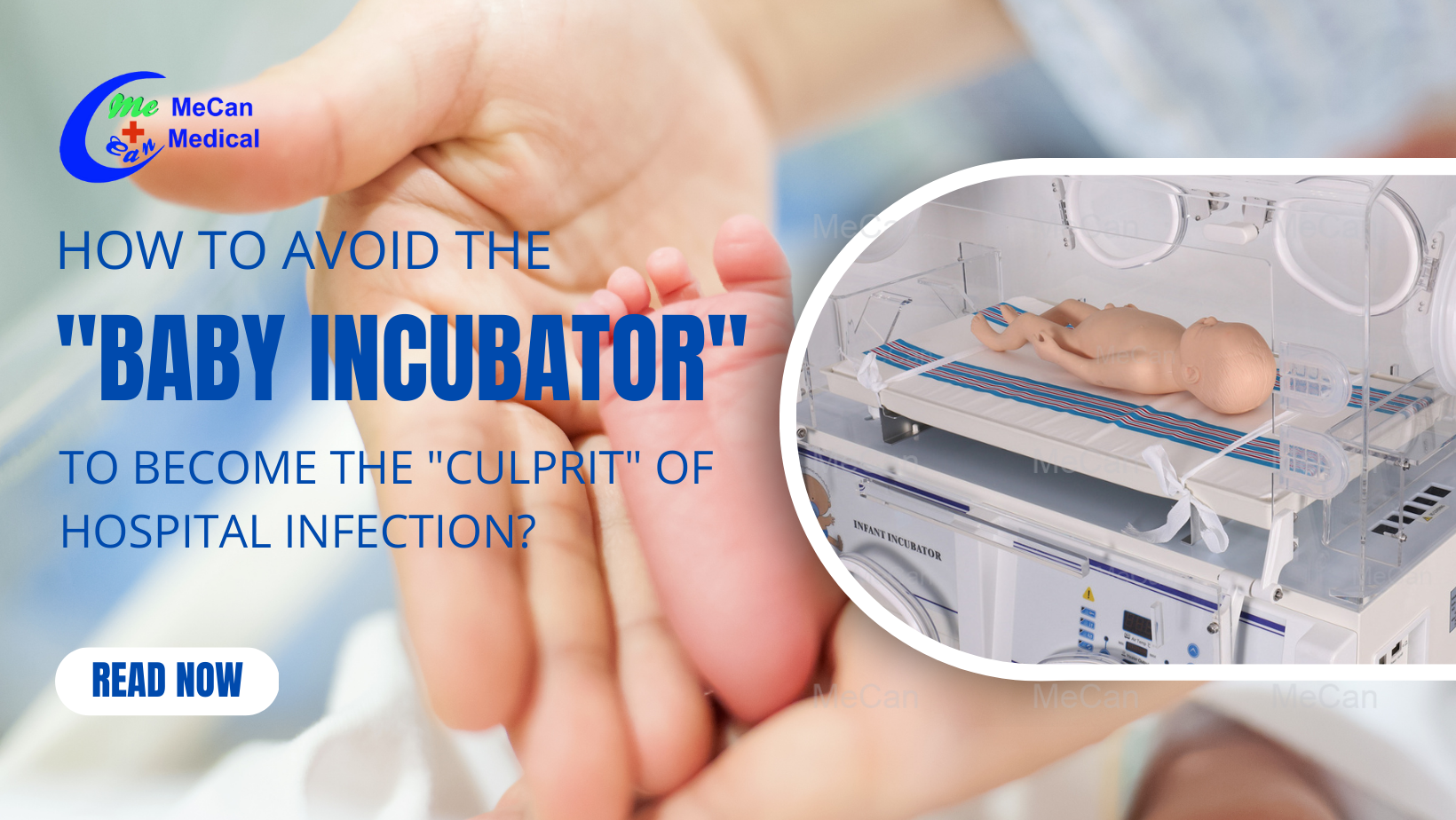 How to avoid the "baby incubator" to become the "culprit" of hospital infection?