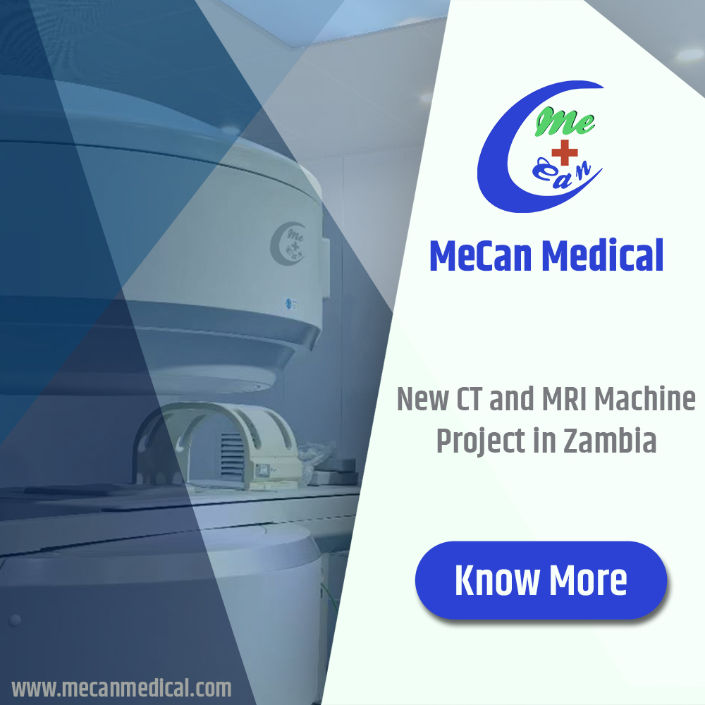Bag-ong CT ug MRI Machine Project sa Zambia - MeCan Medical