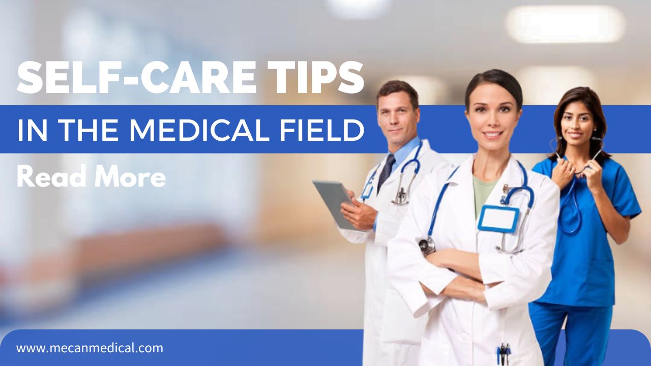 Practical Self-Care Tips in The Medical Field