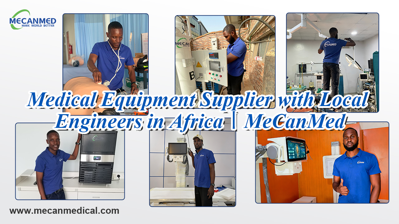 medical-equipment-supplier-with-local-engineers-in-africa-mecanmed.jpg