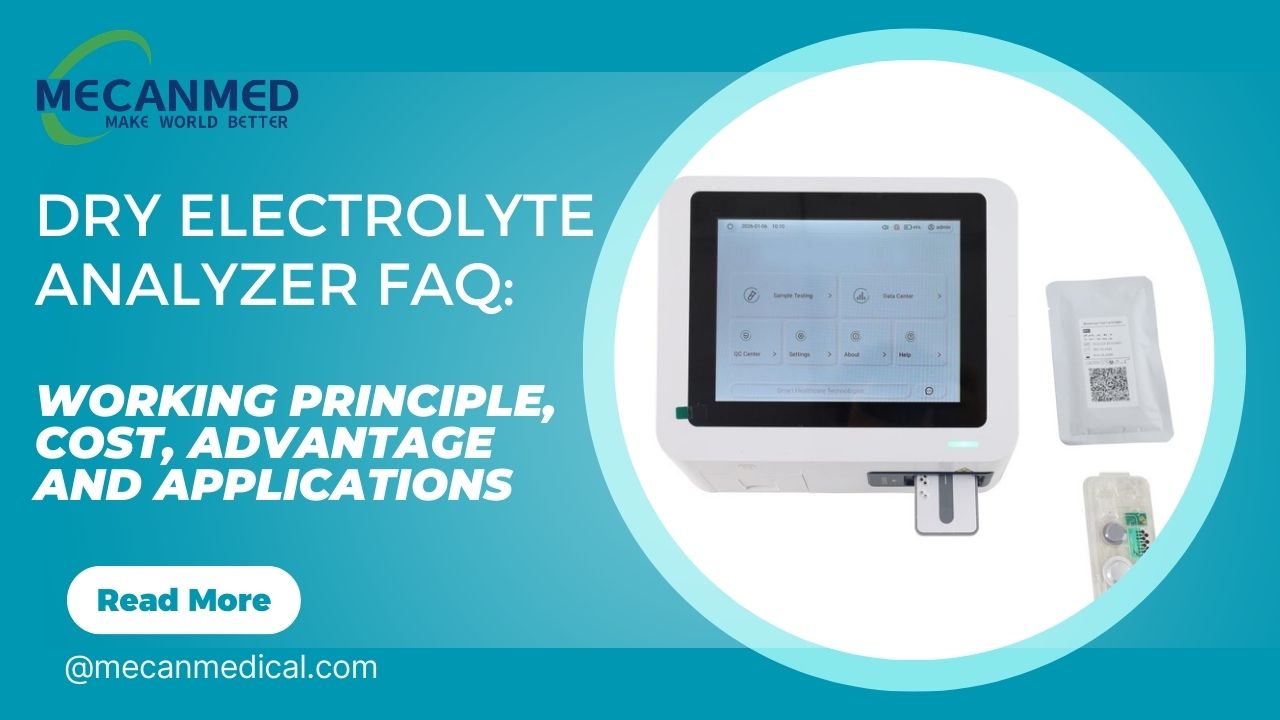 Dry Electrolyte Analyzer FAQ: Working Principle, Cost, Advantage And Applications