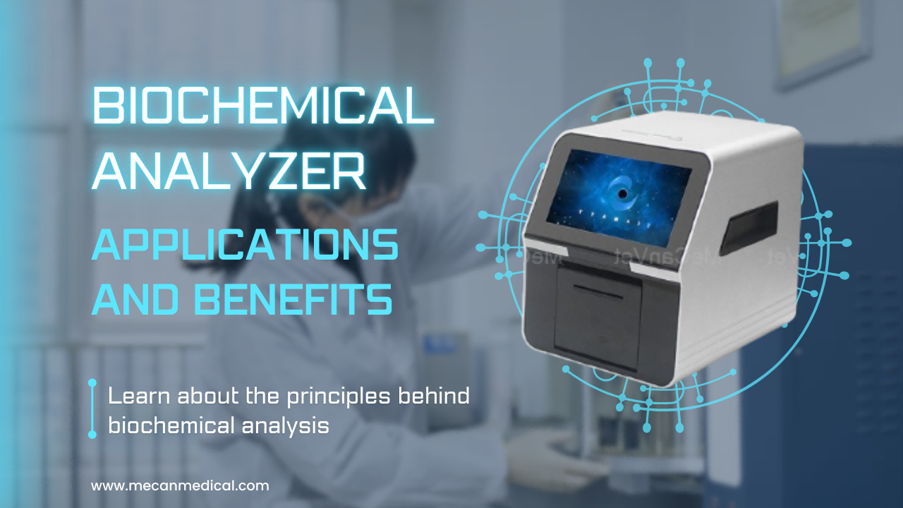 Biochemical Analyzers: Applications and Benefits