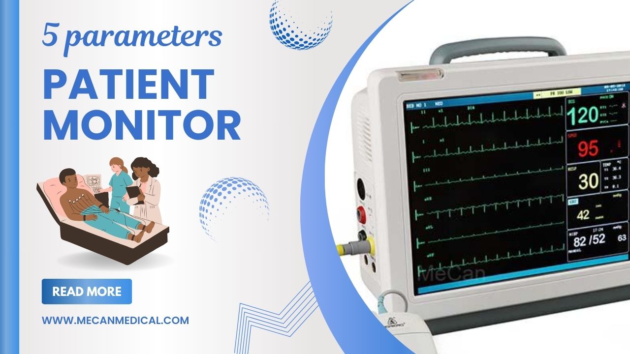 What are the 5 parameters of patient monitor?